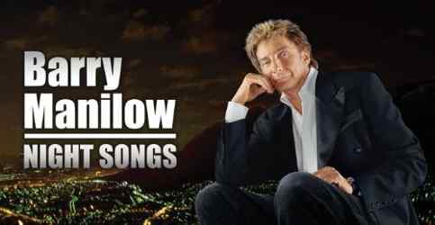 Barry Manilow Night Songs