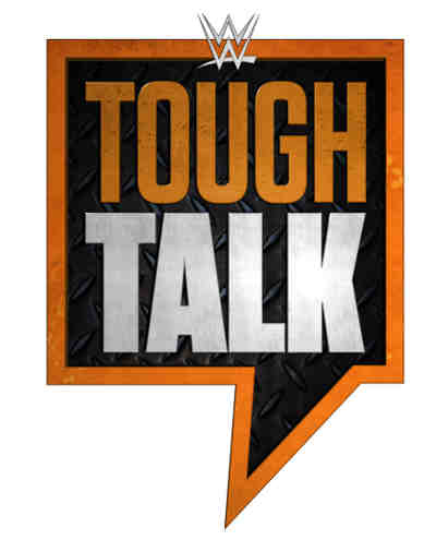 WWE Network to Air Tough Talk
