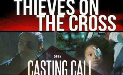 Casting Call for New Feature Film 'Thieves on the Cross'