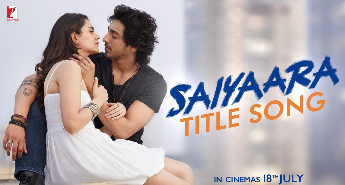 YRF’s ‘Saiyaara’ Title Track Released, Mohit Suri Unveils Passion Project Album Ahead of July 18, 2025 Release. Photo: YRF