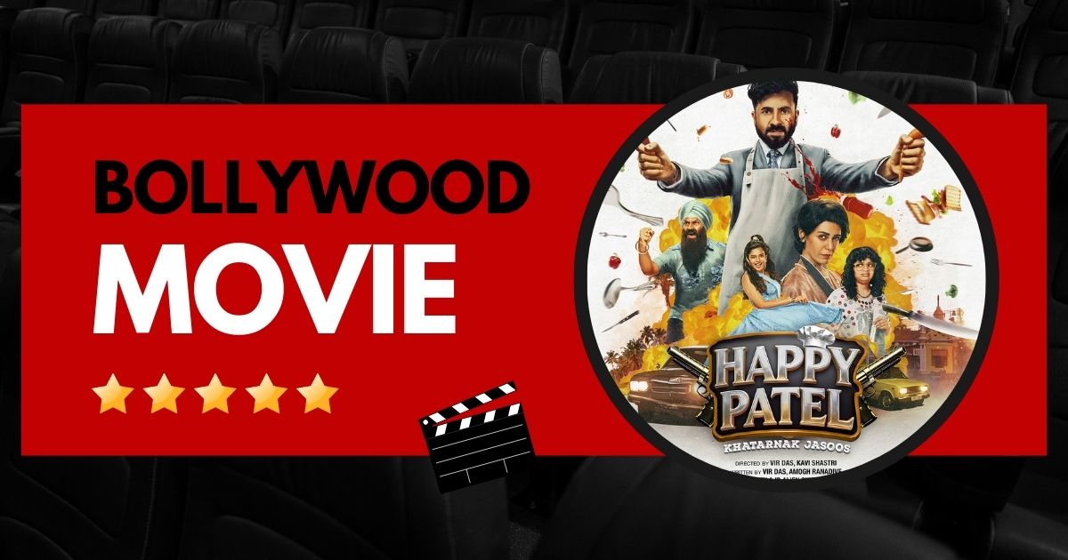 Bollywood Film Happy Patel Khatarnak Jasoos