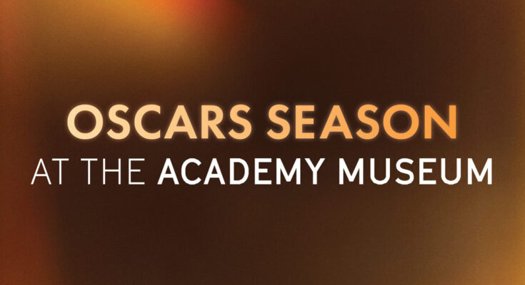 Academy Museum Unveils Immersive "Oscars Season" Programming Ahead of 98th Academy Awards. Photo: The Academy