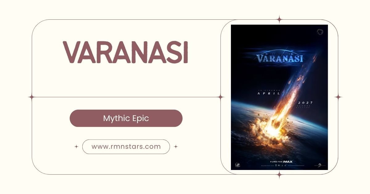 SS Rajamouli’s 'Varanasi'.Mahesh Babu to Star in IMAX Spectacle